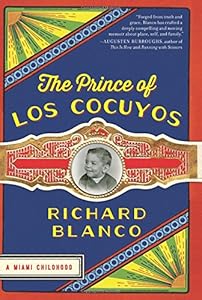 The Prince of los Cocuyos: A Miami Childhood