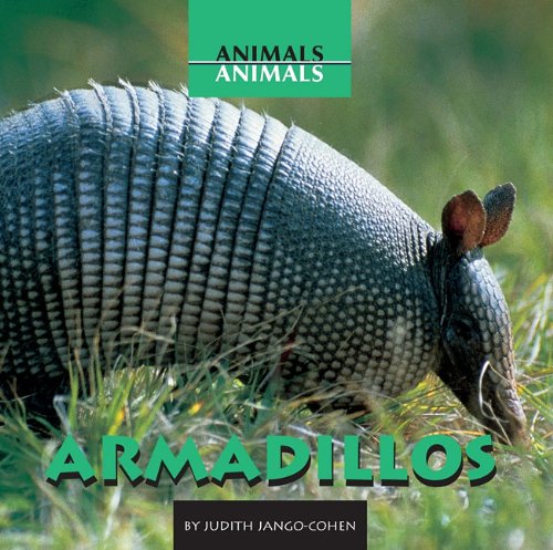 Armadillos (Animals, Animals) by Judith Jango-Cohen