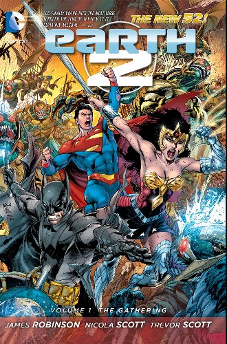 Earth 2 Vol. 1: The Gathering by James Robinson  ,