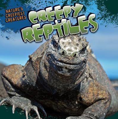 Creepy Reptiles