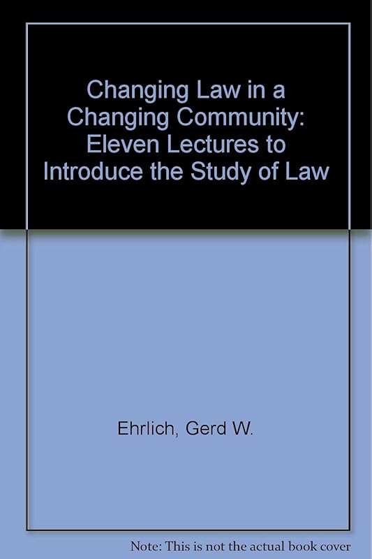 Changing law in a changing community: Eleven lectures to introduce the study of law by More books from this author