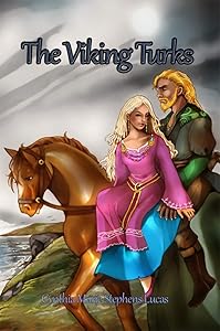 The Viking Turks by Cynthia Marie Stephens Lucas