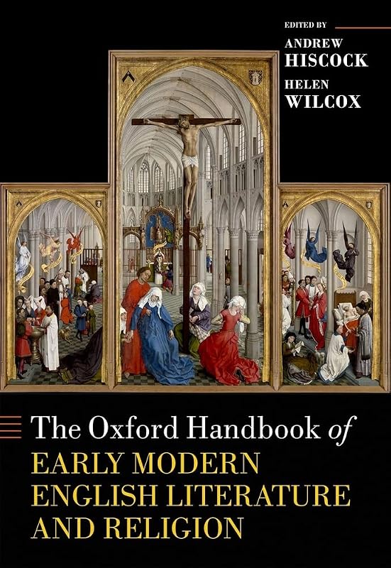 The Oxford Handbook of Early Modern English Literature and Religion (Oxford Handbooks) by Andrew Hiscock