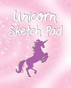 Unicorn Sketch Pad: Whimsical Sketching & Drawing Book for Girls by Ella Dawn Creations