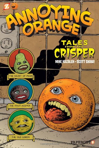 Annoying Orange #4: Tales from the Crisper by Scott Shaw!