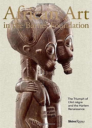 African Art in the Barnes Foundation: The Triumph of L'Art Negre and the Harlem Renaissance by Christa Clarke 
			
			
		
		
		
       	 
       		
       			,