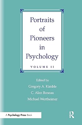 Portraits of Pioneers in Psychology: Volume II (Portraits of Pioneers in Psychology Series)