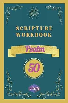 SCRIPTURE WORKBOOK - Psalm 50: Bible memory system to help knowing and applying the God's Word
