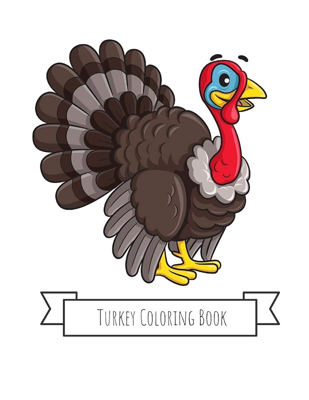 Turkey Coloring Book: Turkey Gifts for Kids 4-8, Girls or Adult Relaxation | Stress Relief Turkey lover Birthday Coloring Book Made in USA by Shayne Coloring Book