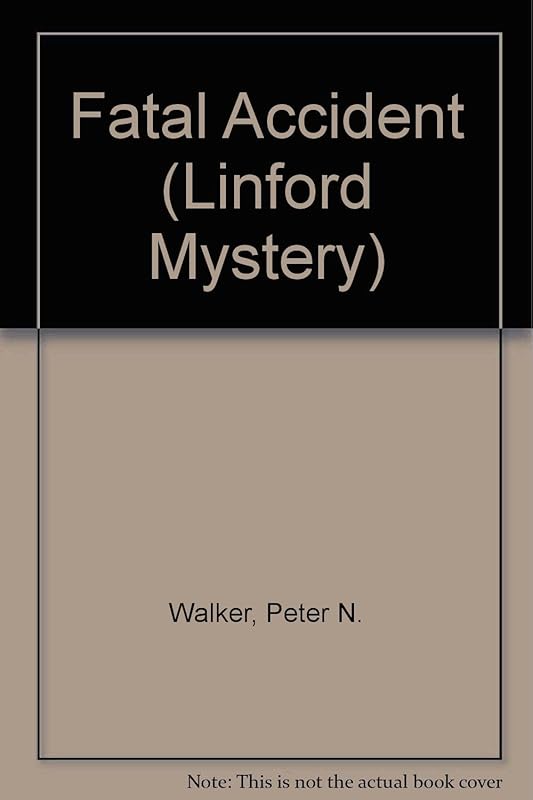 Fatal Accident (LIN) (Linford Mystery Library) by Peter N. Walker