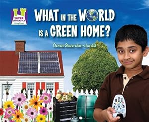 What in the World Is a Green Home?