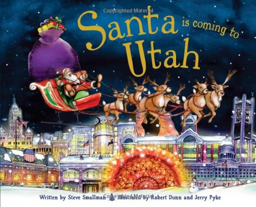Santa Is Coming to Utah by Steve Smallman