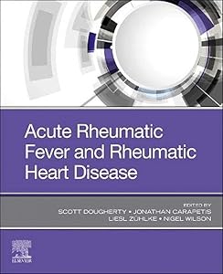 Acute Rheumatic Fever and Rheumatic Heart Disease by Dr. Scott Dougherty MBCHB BMSC (Hons) MRCP (Lond)