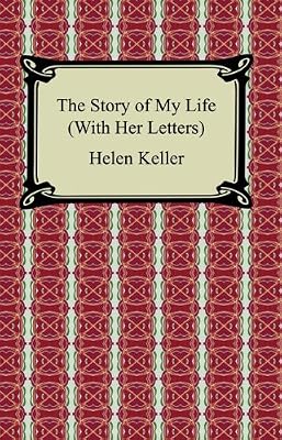 The Story of My Life (with her letters)