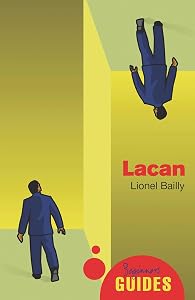 Lacan: A Beginner's Guide by Lionel Bailly