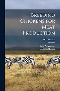Breeding Chickens for Meat Production; B675 rev 1950 by V S (Vigfus Samundur) 1 Asmundson