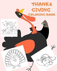 THANKS GIVING COLORING BOOK: Big Thanksgiving Turkey Coloring Book For Kids Ages 2-5: A Collection of Fun and Easy Thanksgiving Day Turkey Coloring Pages for Kids, Toddlers and Preschoo