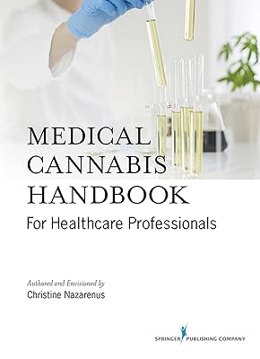 Medical Cannabis Handbook for Healthcare Professionals (Kindle) – Comprehensive Handbook on Medicinal Marijuana