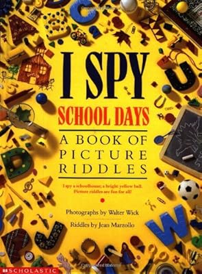 I Spy School Days: A Book of Picture Riddles
