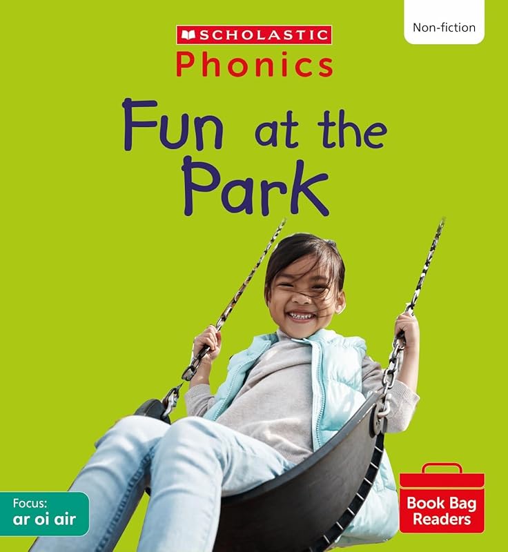 Fun at the Park (Set 6) Matched to Little Wandle Letters and Sounds Revised by unknown author