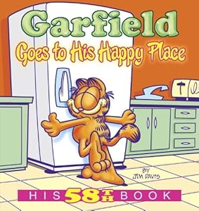Garfield Goes to His Happy Place: His 58th Book by Jim Davis