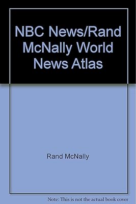NBC News/Rand McNally world news atlas