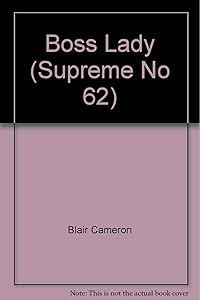 Boss Lady (Supreme, No 62) by Blair Cameron