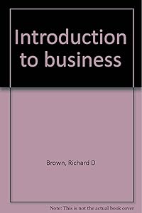 Introduction to business by Richard D Brown