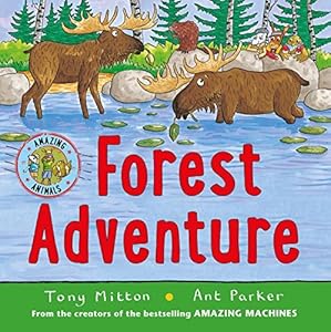 Forest Adventure (Amazing Animals) by Tony Mitton (2015-07-21)