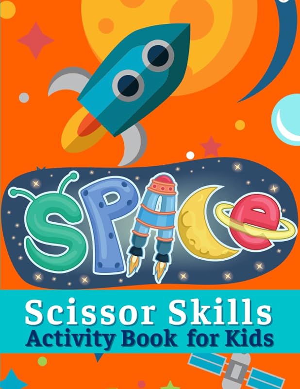 Space Scissor Skills Activity Book for Kids: Space Cut and Color Activity Book for Kids Ages 3 to 5 (8.5”x11”, 62 Pages) by Alina Tudor