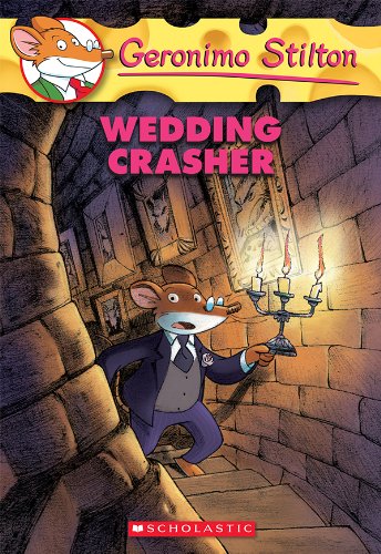 Geronimo Stilton #28: Wedding Crasher by Stilton Geronimo