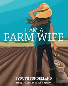 I Am A Farm Wife by Ruth Sunderland
