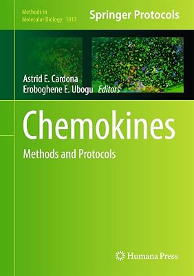 Chemokines: Methods and Protocols (Methods in Molecular Biology, 1013)