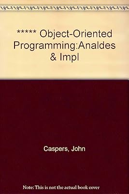 Object-Oriented Programming: Analysis, Design and Implementation Methods