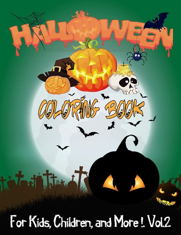 Halloween Coloring Book: Spooky & Fun Halloween Colouring Book For Children, Kids, and More! (Vol.2) (Halloween books) by Robert A. Kravdman