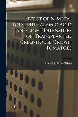 Effect of N-meta-tolylphthalamic Acid and Light Intensities on Transplanted Greenhouse Grown Tomatoes