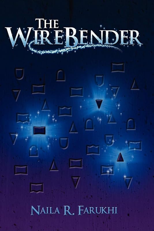 The Wirebender by Naila R. Farukhi