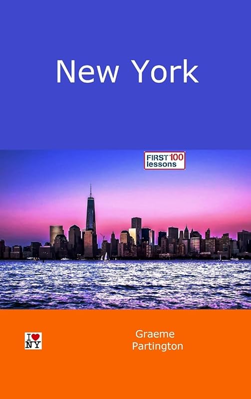 New York: First 100 Lessons by Graeme Partington