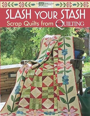 Slash Your Stash: Scrap Quilts from McCall's Quilting