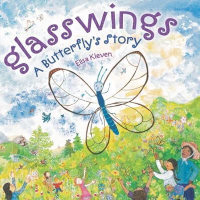 Glasswings: A Butterflys Story