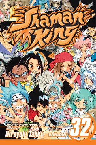 Shaman King, Vol. 32 by Hiroyuki Takei