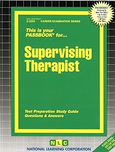 Supervising Therapist(Passbooks) (Career Examination Series)