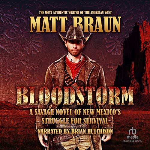 Bloodstorm by Matt Braun