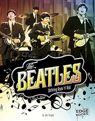 The Beatles: Defining Rock 'n' Roll