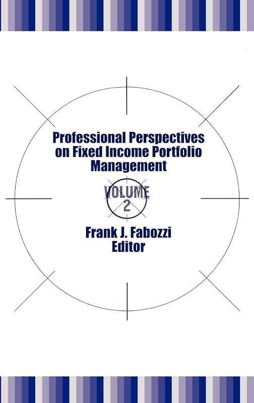 Professional Perspectives on FIPM, Volume 2 by Frank J. Fabozzi