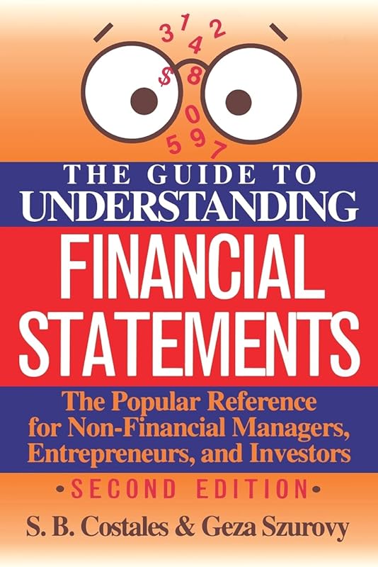 The Guide to Understanding Financial Statements by Costales, S.B.