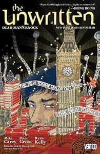 The Unwritten Vol. 3: Dead Man's Knock by Mike Carey  ,