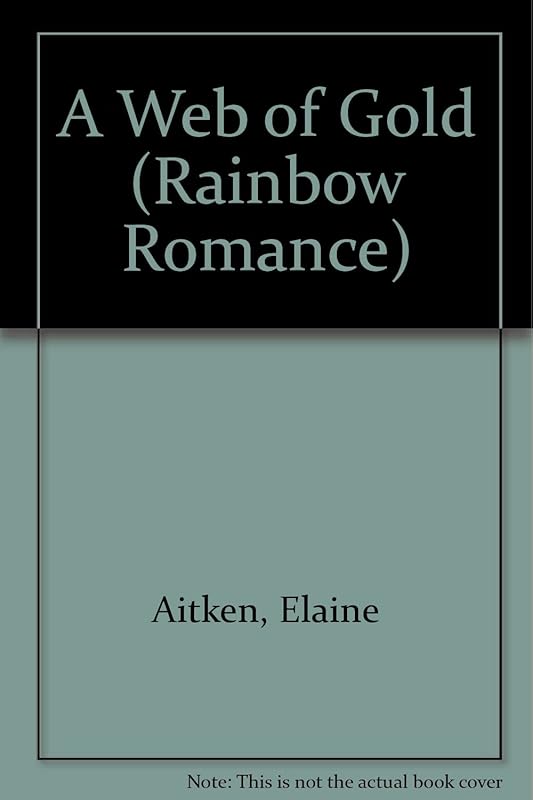 A Web of Gold (Rainbow Romance) by Elaine Aitken