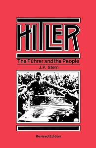 Hitler: The Führer and the People by J. P. Stern
