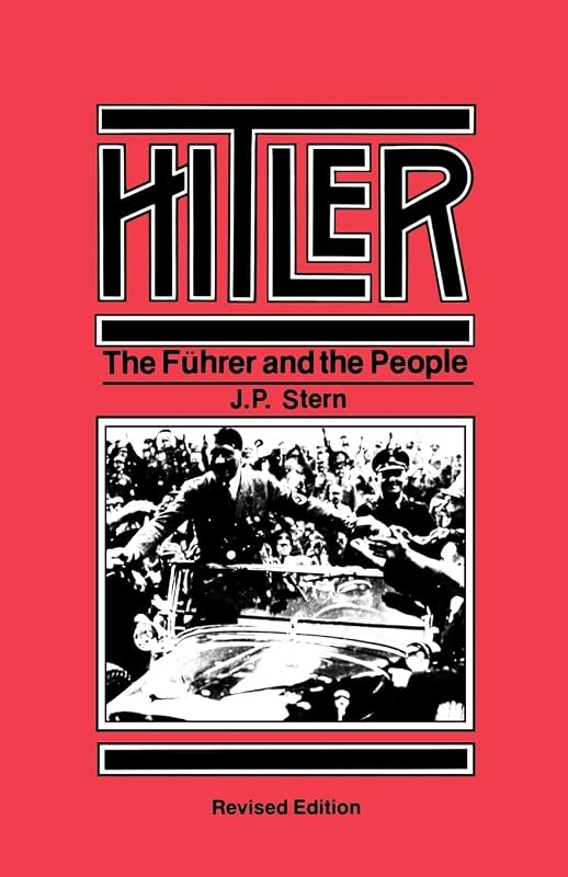 Hitler: The Führer and the People by J. P. Stern